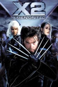 Download X-Men 2: United (2003) {Hindi-English} Dual Audio 480p & 720p & 1080p BluRay