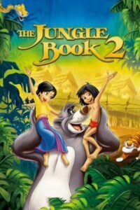 Download The Jungle Book 2 (2003) Dual Audio {Hindi-English} 480p [230MB] || 720p [640MB] || 1080p [1.5GB]