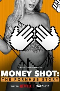 Download Money Shot: The Pornhub Story (2023) Dual Audio {Hindi-English} WEB-DL ESubs 480p [310MB] || 720p [850MB] || 1080p [2GB]