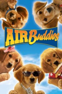 Download Air Buddies (2006) {Hindi-English} Dual Audio 480p | 720p | 1080p BluRay