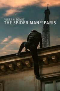 Download Vjeran Tomic The Spider-Man of Paris (2023) BluRay [English-French] 480p | 720p | 1080p